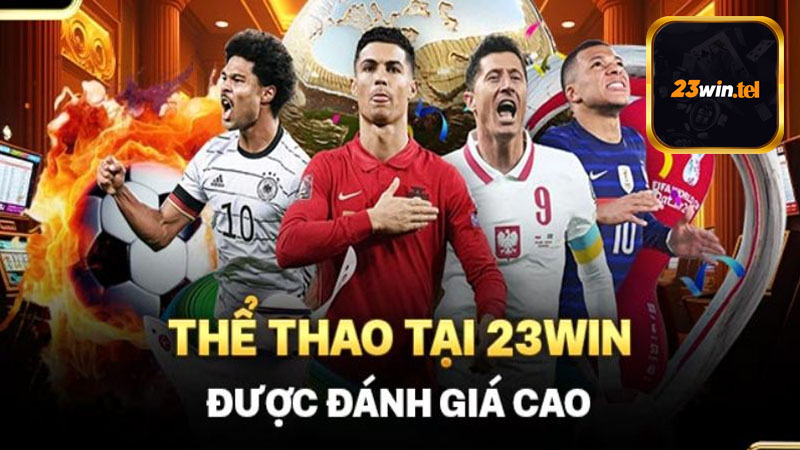 Quy định của sàn cá cược thể thao 23win các bet thủ cần phải chấp hành