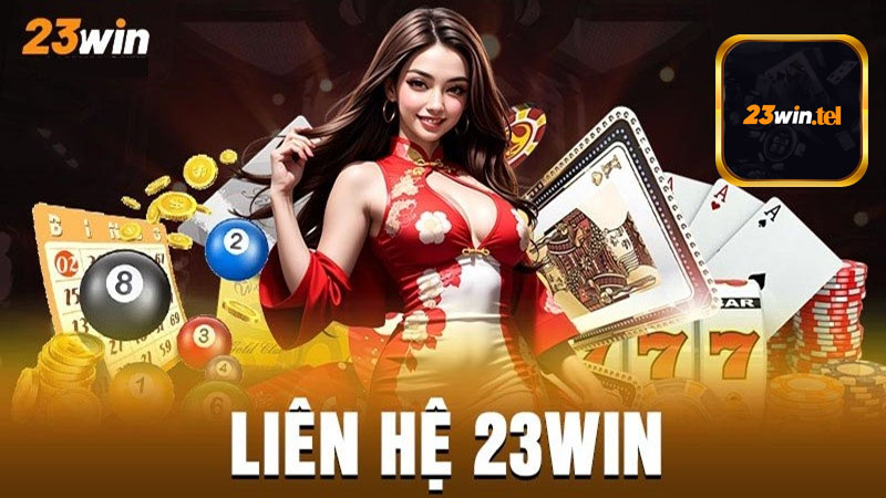 Điểm qua một số kênh liên hệ 23win