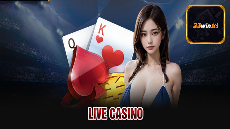 Chia sẻ kinh nghiệm đặt cược live casino 23win cực kỳ hiệu quả