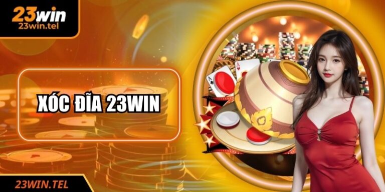 Xóc Đĩa 23WIN: Tựa Game Dân Gian Đổi Thưởng Hấp Dẫn 4 Xóc Đĩa 23WIN: Tựa Game Dân Gian Đổi Thưởng Hấp Dẫn